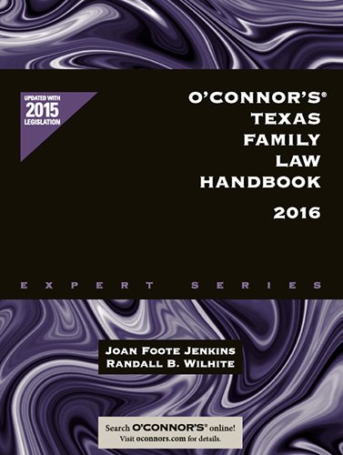 Imagen de archivo de O'Connor's Texas Family Law Handbook 2016 a la venta por HPB-Red