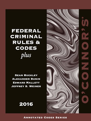 Stock image for O'Connor's Federal Criminal Rules & Codes Plus 2016 for sale by ThriftBooks-Dallas