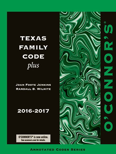 Beispielbild fr O'Connor's Texas Family Code Plus 2016-2017 zum Verkauf von HPB-Red