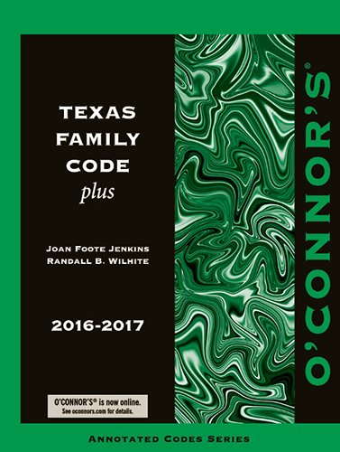 Stock image for O'Connor's Texas Family Code Plus 2016-2017 for sale by HPB-Red