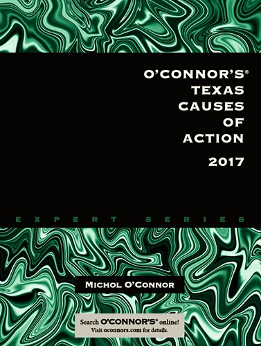 Imagen de archivo de O'Connor's Texas Causes of Action 2017 a la venta por BooksRun