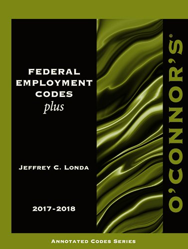 Imagen de archivo de O'Connor's Federal Employment Codes Plus 2017-2018 a la venta por HPB-Red
