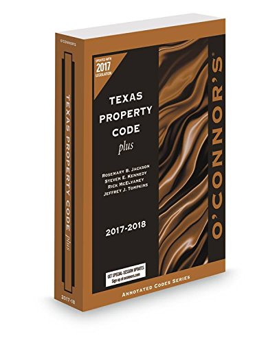 Stock image for O'Connor's Texas Property Code Plus 2017-2018 for sale by SecondSale