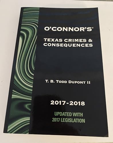 Imagen de archivo de O'Connor's Texas Crimes & Consequences 2017-2018 a la venta por HPB-Red