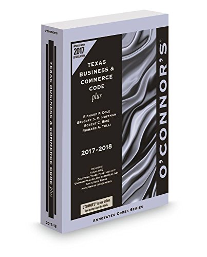 9781598392821: O'Connor's Texas Business & Commerce Code Plus 2017-2018