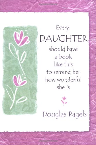 9781598421125: Every Daughter Should Have a Book Like This to Remind Her How Wonderful She Is