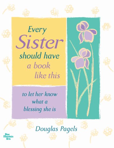 Stock image for Every Sister should have a book like this: to let her know what a blessing she is for sale by SecondSale