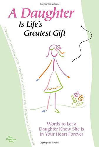 Stock image for A Daughter Is Life's Greatest Gift for sale by Editions Book Store