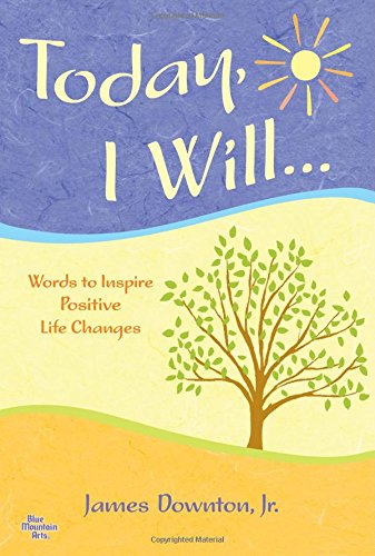 Imagen de archivo de Today I Will?: Words to Inspire Positive Life Changes a la venta por SecondSale