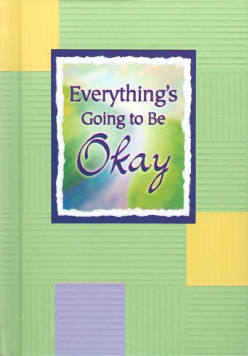 Beispielbild fr Everything's Going to Be Okay zum Verkauf von Wonder Book