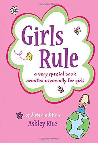 Beispielbild fr Girls Rule : A very special book created especially for girls -- UPDATED EDITION -- zum Verkauf von Better World Books