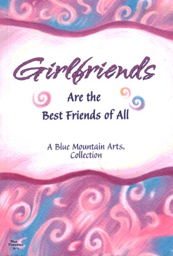 Beispielbild fr Girlfriends (Are the Best Friends of all) zum Verkauf von Wonder Book