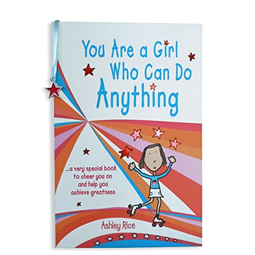 Imagen de archivo de You Are a Girl Who Can Do Anything. a very special book to cheer you on and help you achieve greatness, by Ashley Rice | Blue Mountain Arts Gift Book | Inspiration to Aim High and Never Give Up a la venta por SecondSale