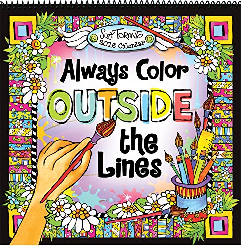 9781598428964: 2016 Calendar: Always Color Outside the Lines