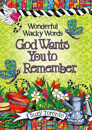 Stock image for Wonderful Wacky Words God Wants You to Remember, by Suzy Toronto | Blue Mountain Arts Heart-to-Heart Hardcover Gift Book, 7.3 x 5.2 in., 44 pages | Inspirational Gift for a Friend or Loved One for sale by SecondSale