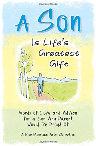 9781598429084: A Son Is Life's Greatest Gift: A Blue Mountain Arts Collection