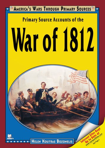 Beispielbild fr Primary Source Accounts of the War of 1812 zum Verkauf von Better World Books