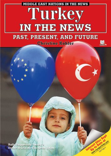 Stock image for Turkey in the News: Past, Present, And Future (Middle East Nations in the News) for sale by Wonder Book