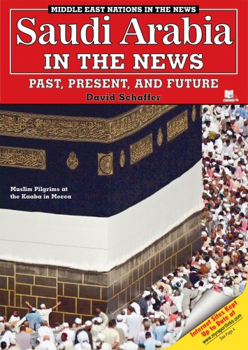 Beispielbild fr Saudi Arabia in the News : Past, Present, and Future zum Verkauf von Better World Books
