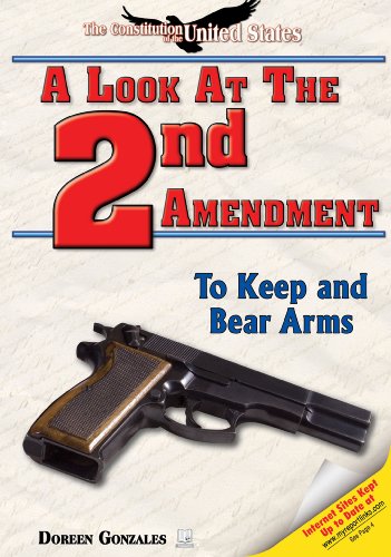 9781598450613: A Look at the Second Amendment: To Keep and Bear Arms