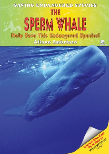 9781598450712: The Sperm Whale: Help Save This Endangered Species! (Saving Endangered Species)