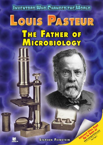Stock image for Louis Pasteur: The Father of Microbiology (Inventors Who Changed the World) for sale by Hippo Books