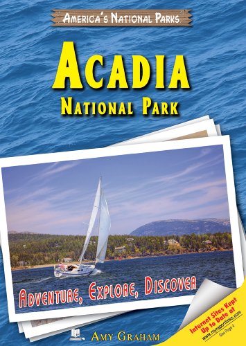 Stock image for Acadia National Park : Adventure, Explore, Discover for sale by Better World Books