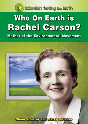 Imagen de archivo de Who on Earth is Rachel Carson?: Mother of the Environmental Movement (Scientists Saving the Earth) a la venta por SecondSale