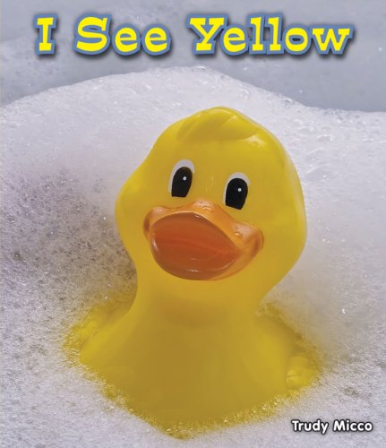 9781598451658: I See Yellow