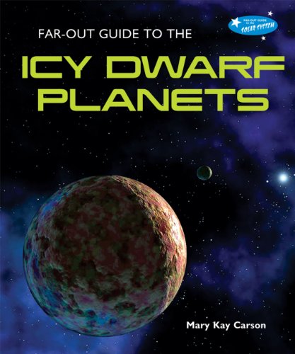 Beispielbild fr Far-Out Guide to the Icy Dwarf Planets zum Verkauf von Better World Books