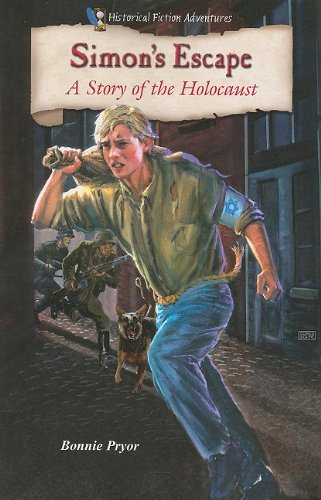 Simon's Escape: A Story of the Holocaust (Historical Fiction Adventures) (9781598452167) by Pryor, Bonnie