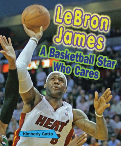 Beispielbild fr Lebron James: A Basketball Star Who Cares zum Verkauf von ThriftBooks-Atlanta