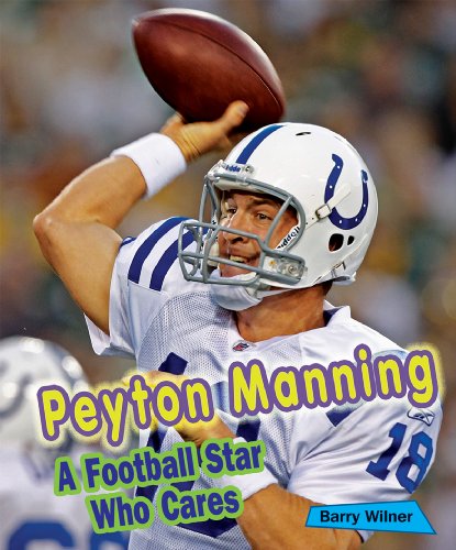 Stock image for Peyton Manning: A Football Star Who Cares for sale by ThriftBooks-Dallas