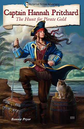 9781598452839: Captain Hannah Pritchard: The Hunt for Pirate Gold (Historical Fiction Adventures)