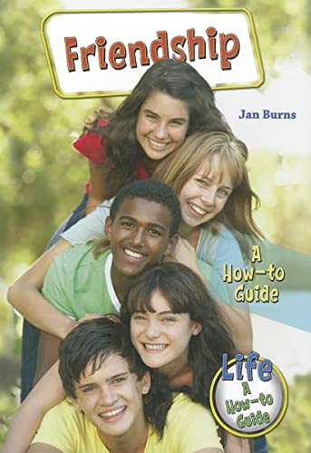 Imagen de archivo de Friendship: A How-to Guide (Life-A How-to Guide) a la venta por More Than Words