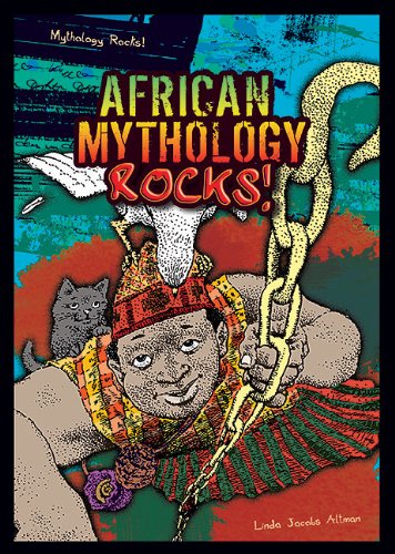 Imagen de archivo de African Mythology Rocks! a la venta por HPB-Diamond