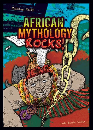Stock image for African Mythology Rocks! for sale by Better World Books