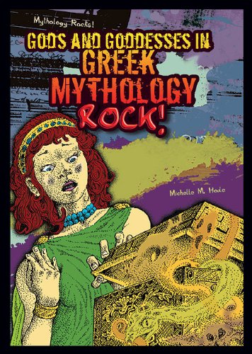 Stock image for Gods and Goddesses in Greek Mythology Rock! for sale by Better World Books