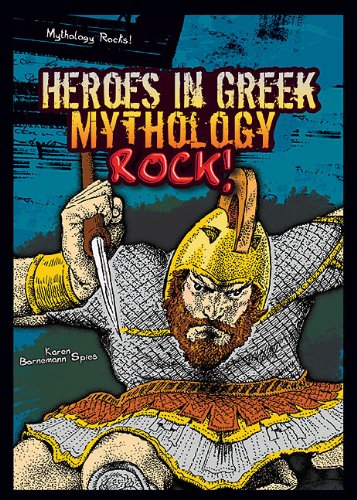 Stock image for Heroes in Greek Mythology Rock! for sale by Better World Books: West