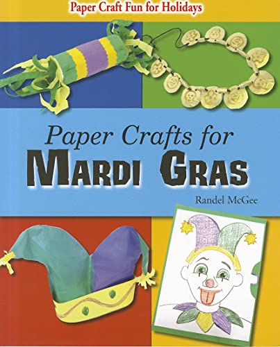 Stock image for Paper Crafts for Mardi Gras for sale by Better World Books: West