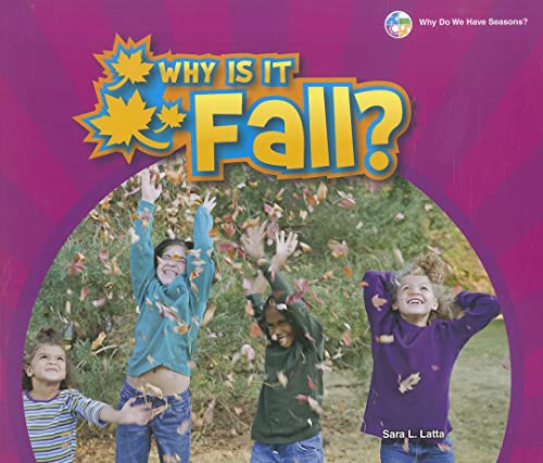 9781598453881: Why Is It Fall? (Why Do We Have Seasons?)