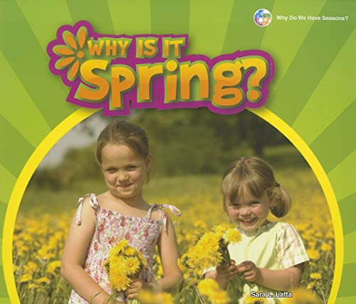 9781598453898: Why Is It Spring? (Why Do We Have Seasons?)