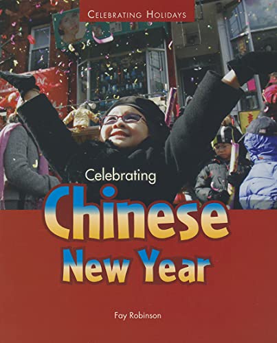 9781598453980: Celebrating Chinese New Year