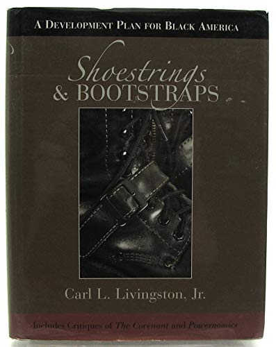 Stock image for Shoestrings & Bootstraps: A Development Plan for Black America for sale by Jenson Books Inc