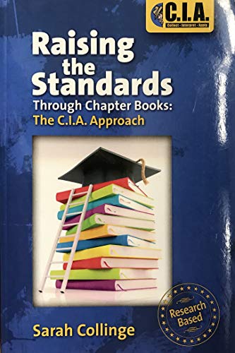 Stock image for Raising the Standards: Through Chapter Books: The C.I.A. Approach for sale by ThriftBooks-Atlanta