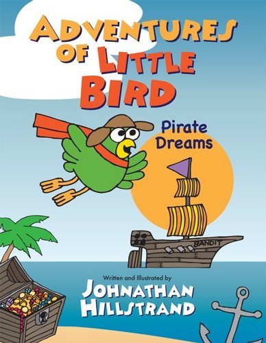 Beispielbild fr Adventures of Little Bird (Adventures of Little Bird-Pirate Dreams) zum Verkauf von SecondSale