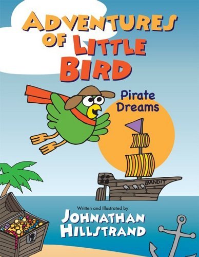Imagen de archivo de Adventures of Little Bird (Adventures of Little Bird-Pirate Dreams) a la venta por SecondSale
