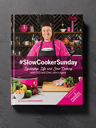 Stock image for SlowCookerSunday Leadership, Life and Slow Cooking with CEO and Chef, John Legere for sale by Better World Books: West
