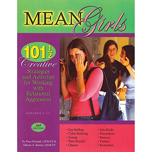 Stock image for Mean Girls: 101 1/2 Creative Strategies for Working With Relational Aggression for sale by SecondSale