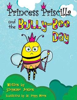 Beispielbild fr Princess Priscilla and the Bully-Bee Day zum Verkauf von GoldBooks